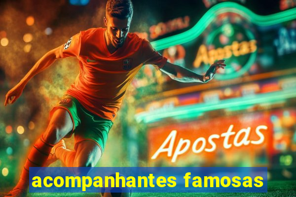 acompanhantes famosas